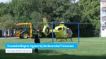 Traumahelikopter ingezet bij Beethovenhof Terneuzen