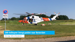SAR-helikopter brengt patiënt naar Rotterdam