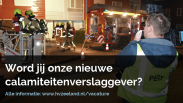 Word jij onze nieuwe calamiteitenverslaggever?